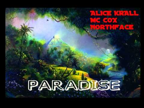 NorthFace, Mc Cox & Alice Krall - Paradise