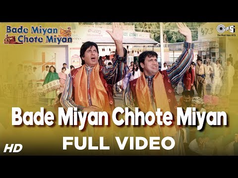 Bade Miyan Chhote Miyan Song Video - Bade Miyan Chhote Miyan | Amitabh Bachchan & Govinda