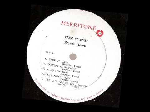 Hopeton Lewis - Take It Easy With The Rock Steady Beat  (full album) merritone records 1966