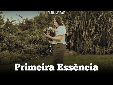 Primeira Essência (Cover) - Duda Morais