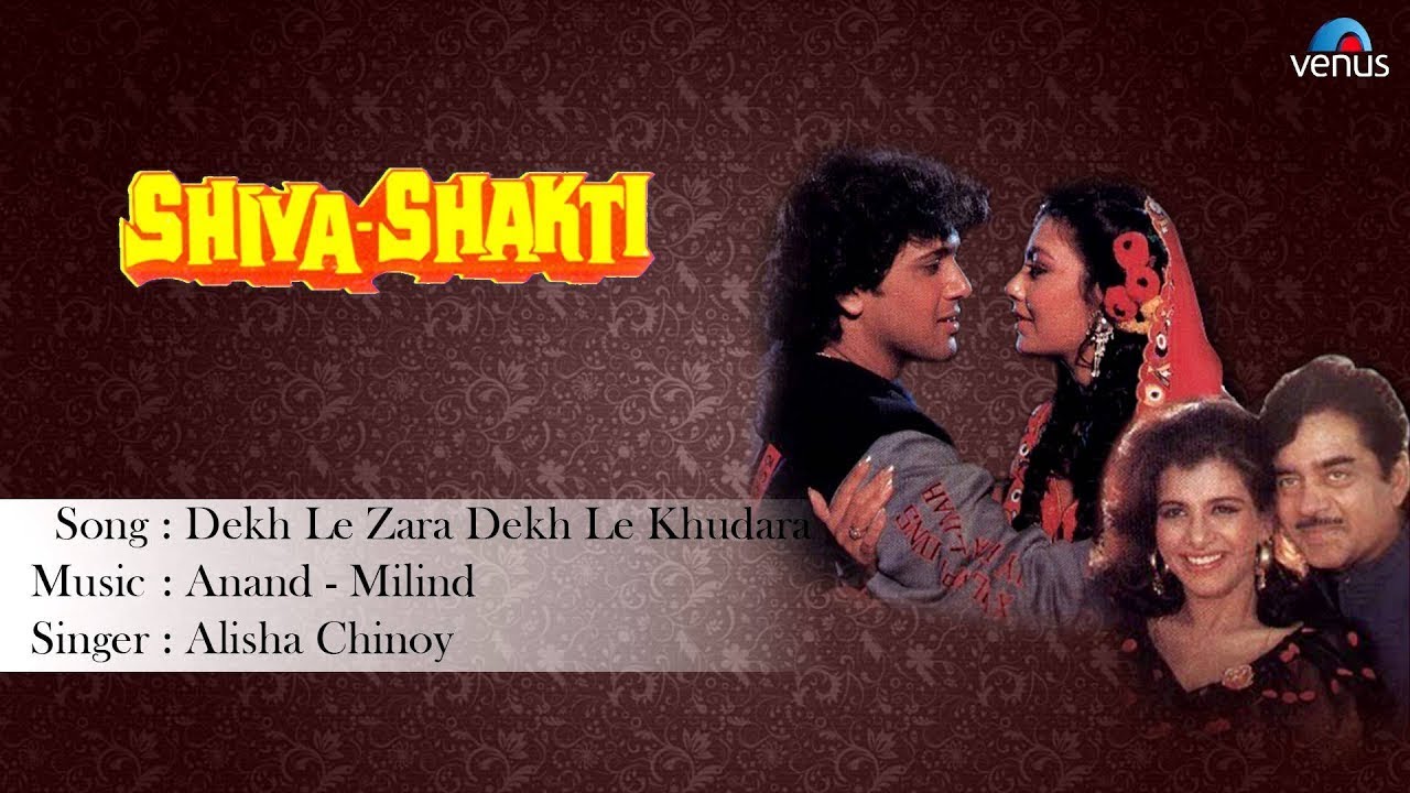 Dhekh Le Zara Dhekh Le Lyrics  | Shiva Shakti | Govinda, Kimi Katkar | Alisha Chinai | Anand Shrivastav, Milind Shrivastav