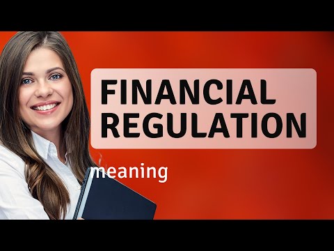 Understanding Financial Regulation: A Guide for English Learners