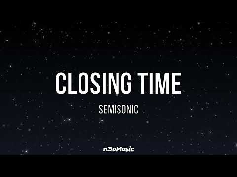 Closing Time (LYRICS) - Semisonic 🎧🎧🎧