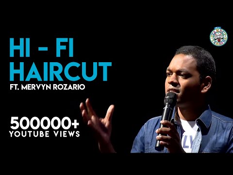Hi-Fi Haircuts- Stand-Up comedy video by Mervyn