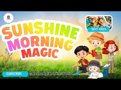 “Sunshine Morning Magic | Kids Poem & Morning Poem| Masooma Eman Kids World