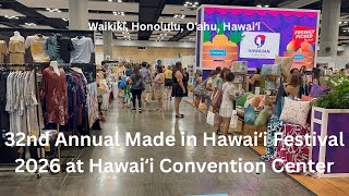 4K 32nd Annual Made in Hawaii Festival 2026 at Hawaii Convention Center in Honolulu, Oahu, Hawaii