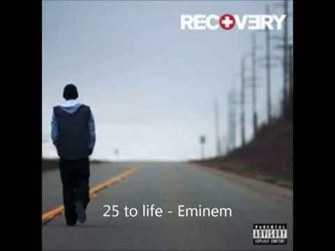 25 to life - Eminem