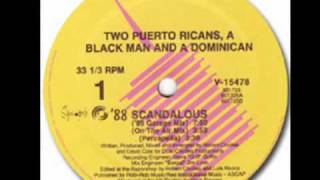 TWO PUERTO RICANS, A BLACK MAN & A DOMINICAN -- Scandalous