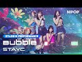 (4K) STAYC 'Bubble' Ι NPOP EP.01 230906