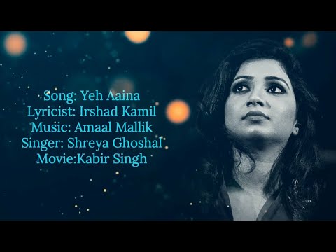 Yeh Aaina (Lyrics) | Kabir Singh | Shreya Ghoshal | AVS