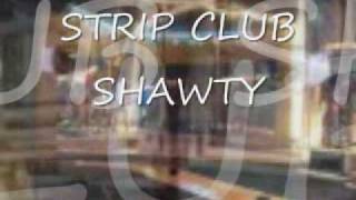 STRIP CLUB SHAWTY