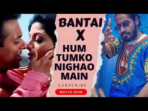 Emiway Bantai X Hum Tumko Nighao Main song | Mashup