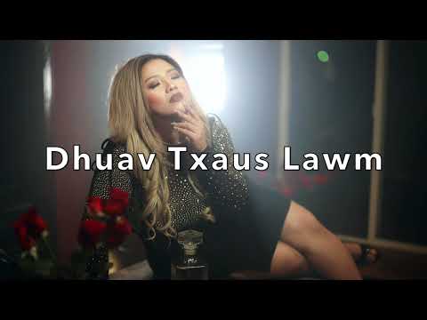 MyShoua - Dhuav Txaus Lawm (Audio/Lyrics)