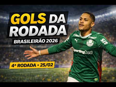 GOLS DO BRASILEIRÃO 2026 (25/02) | 4ª RODADA COMPLETA