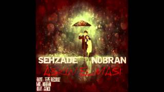Şehzade & Nobran - Aşkın Elması (2012)