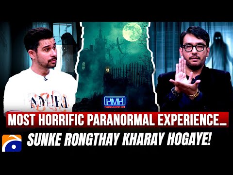 Most Horrific Paranormal Experience… - Saqib Sumeer - Tabish Hashmi - Hasna Mana Hai - Geo News