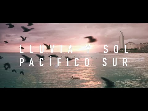 Pacífico Sur – Lluvia y Sol (Video Oficial)