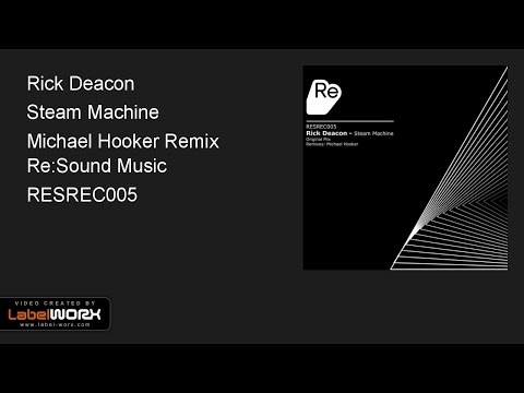 Rick Deacon - Steam Machine (Michael Hooker Remix)