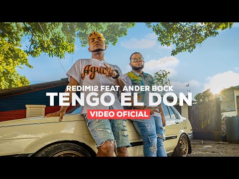 Redimi2 - Tengo el Don feat @AnderBockOfficial  (Video oficial)