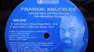 Frankie Knuckles - Walkin' (Grant Nelson's Filthy Dub Version)