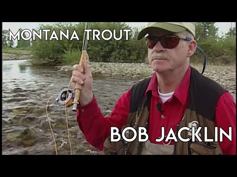 Montana Small Stream Trout with Bob Jacklin