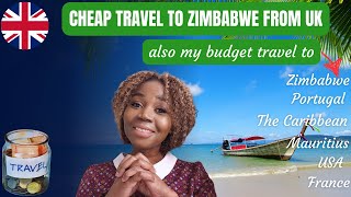 My Budget Trip From UK to Zimbabwe: Planning And Cheap Travel Hacks