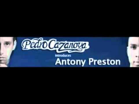Pedro Cazanova invites Antony Preston - Go where the love is