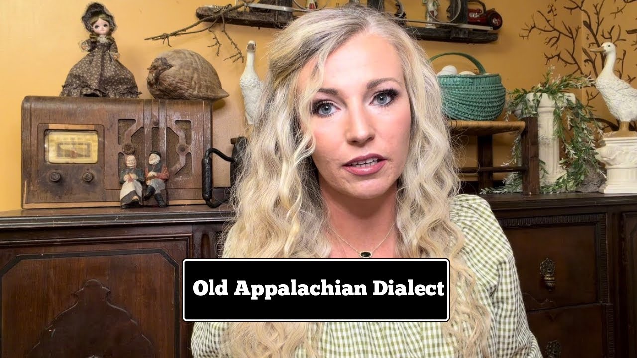 Words from the Old Appalachian Dialect | Hillbilly Sayings | Language of the Appalachian Mountains