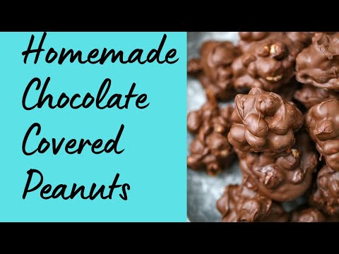 Chocolate Covered Peanut Clusters HOMEMADE