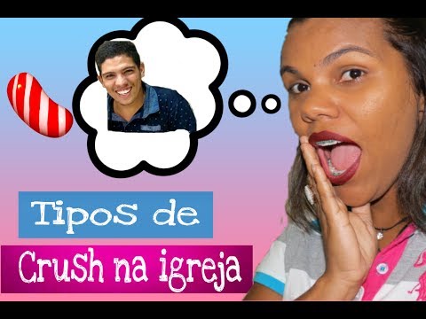 10 Tipos de Crush na Igreja