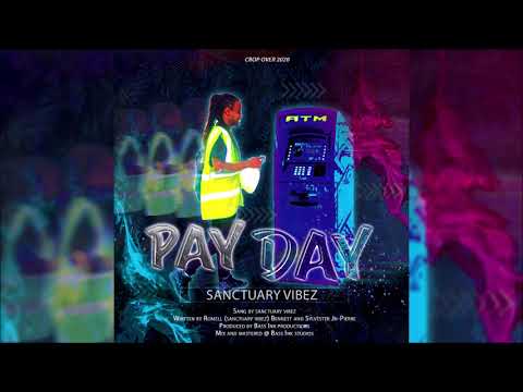 Sanctuary Vibez - Pay Day "2020 Soca" (Barbados Crop Over)