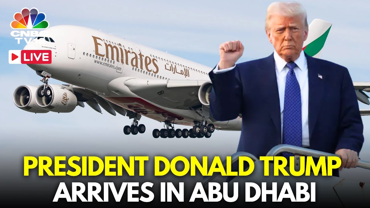 LIVE: President Trump Arrives in Abu Dhabi For Final Stop on Middle East Tour | Trump in UAE | N18G