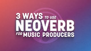 Video thumbnail for 3 Ways to Use Neoverb for Music Producers | iZotope by iZotope, Inc.