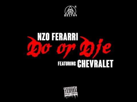 Nzo Ft. Chevralet - Do or Die - Produced by Average Kid Productions