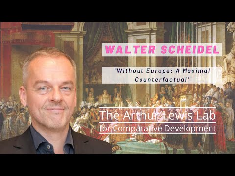 Walter Scheidel (Stanford) "Without Europe: A Maximal Counterfactual"