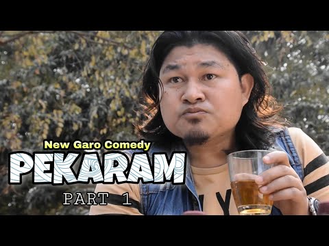 Pekaram (Part 1) - Roni Sangma | New Garo Comedy video