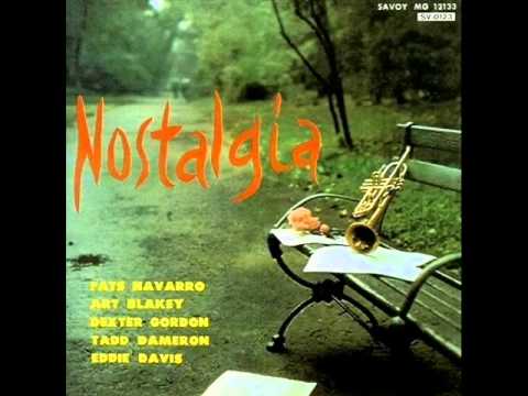 Fats Navarro Quintet - Nostalgia