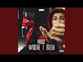 Where I Been