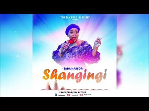 Sada Nassor Shangingi Official audio