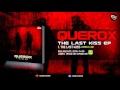 Querox - The Last Kiss (Original Mix)