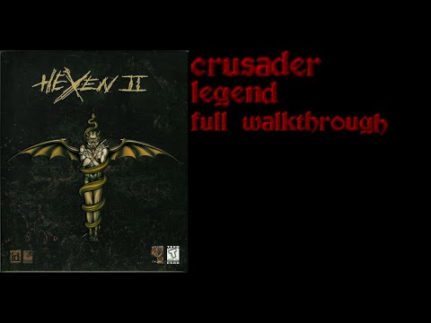 Hexen 2 - Full Walkthrough [Crusader / Legend Difficulty]