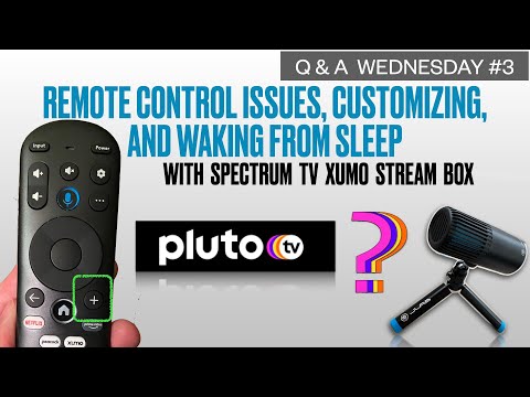 Q and A 3 with Spectrum TV Xumo Stream Box - remote control issues, customizing, waking from sleep