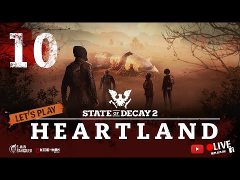 Let's Play State of Decay 2 HEARTLAND - 10