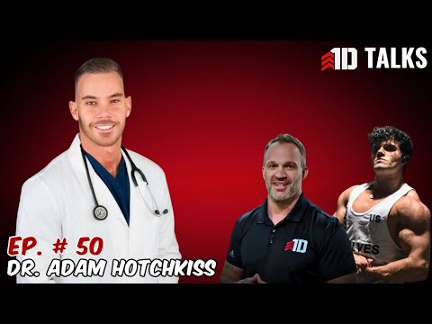 The Truth Behind TRT and PEDs with Dr. Adam Hotchkiss & Guest Host Tanner Tattered | 1D Talks Ep. 50