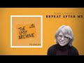 Repeat After Me | Jill Lepore | The Last Archive (Season 2, Episode 4)