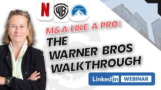 M&A Like a Pro: The Warner Bros Walkthrough