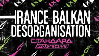 Trance Balkan Desorganisation - On Fire {Standard Progressive 2010}