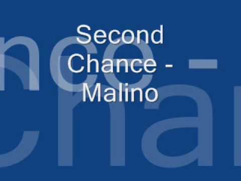 Second Chance - Malino