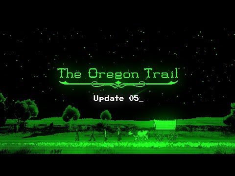 The Oregon Trail - Update 5 Trailer