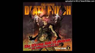 Five Finger Death Punch - Watch You Bleed